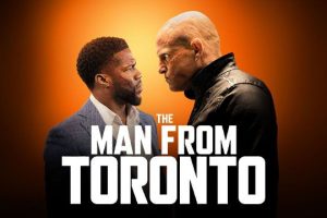 รีวิวหนัง The Man From Toronto (2022) ชายจากโตรอนโต