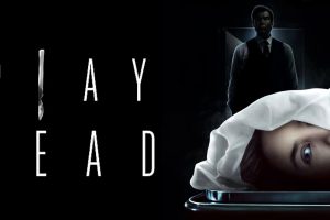 รีวิวหนัง Play Dead (2022) แกล้งตาย