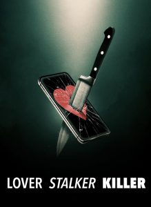 Lover, Stalker, Killer ดูหนังฟรี Netflix
