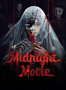 Midnight Movie ดูหนังเชีย หนังสอยงขวัญออนไลน์ 2024