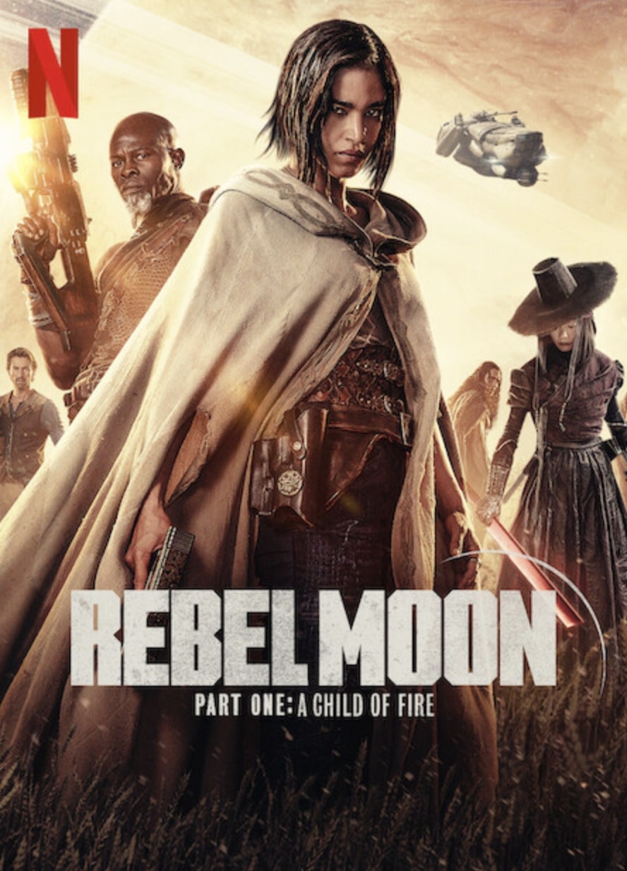 Rebel Moon – Part One: A Child of Fire (2023) Rebel Moon ภาค 1: บุตรแห่งเปลวไฟ