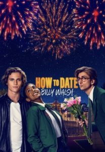 How to Date Billy Walsh ดูหนังฝรั่งออนไลน์ฟรี 2024