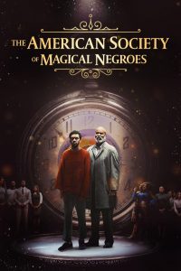 The American Society Of Magical Negroes ดูหนังออนไลน์ 24 ชั่วโมง